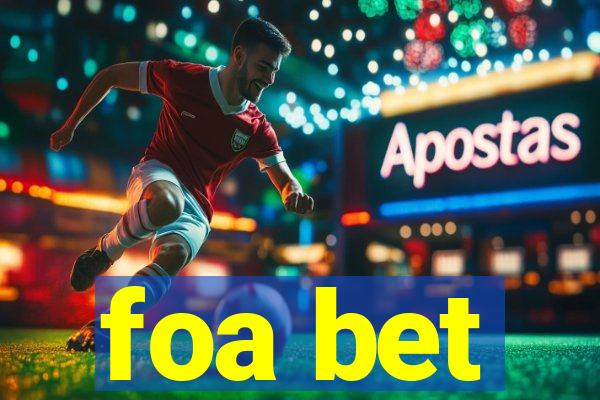 foa bet